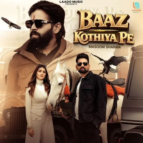 Baaz Kothiya Pe (Masoom Sharma)