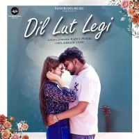 Dil Lut Legi (Rahul Puhal)