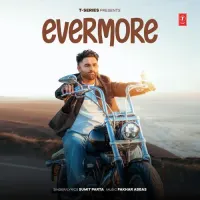 Evermore (Sumit Parta, Fakhar Abbas)