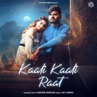 Kaali Kaali Raat