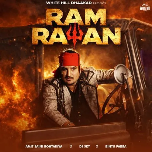 Ram Ravan (Amit Saini Rohtakiya)