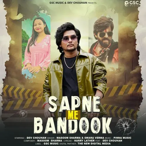 Sapne Me Bandook (Masoom Sharma)