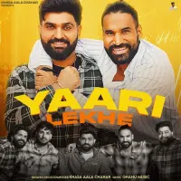 Yaari Lekhe (Khasa Aala Chahar)